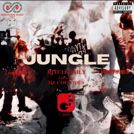 Jungle ft. Livejonez, Ritch Daily & Mz. Cheevious | Boomplay Music