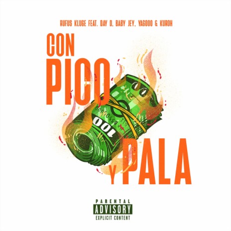 Con Pico Y Pala ft. Day D, Baby J & Young Weapon, Yagooo & Kuroh | Boomplay Music