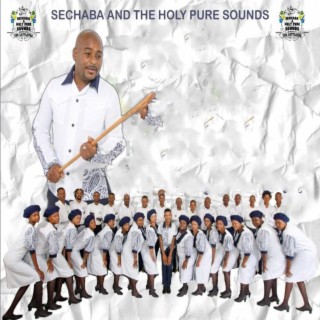 Sechaba and The Holy Pure Sound