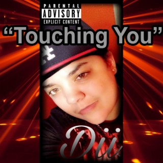 Touching You