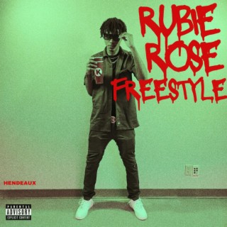 RUBIE ROSE FREESTYLE