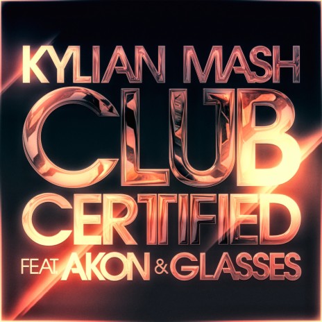 Club Certified (Bombs Away Remix) ft. Akon & Glasses