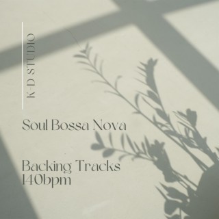 Soul Bossa Nova Backing Tracks for soloing (140bpm)