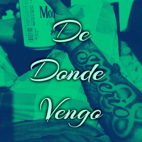 De Donde Vengo | Boomplay Music