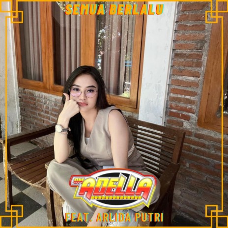 Semua Berlalu ft. Arlida Putri | Boomplay Music