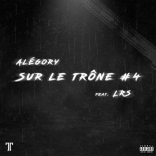 Sur Le Trône #4 (feat. LRS)