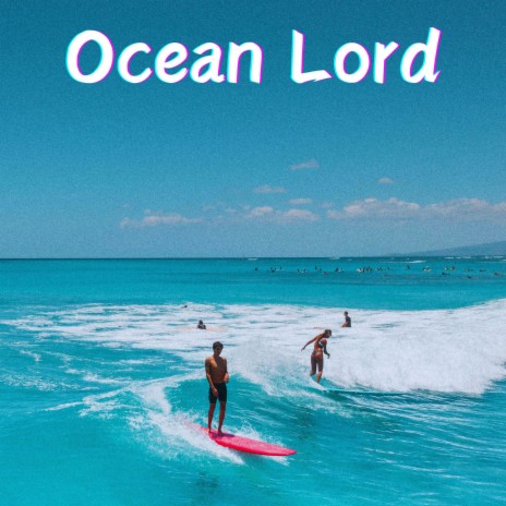 Ocean Lord | Boomplay Music