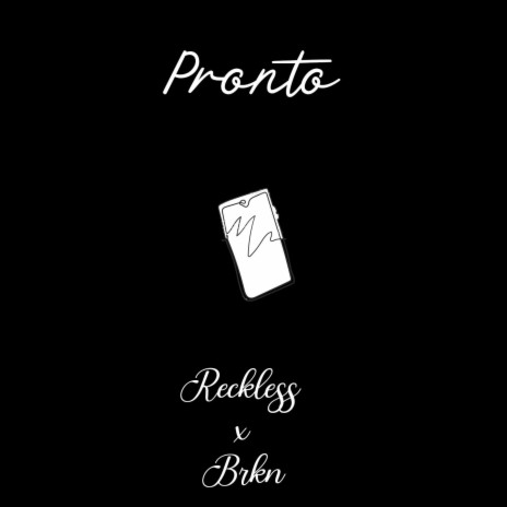 PRONTO ft. BRKN | Boomplay Music