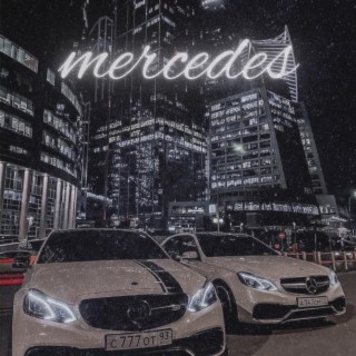 Mercedes lyrics | Boomplay Music