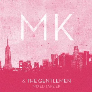 MK & The Gentlemen