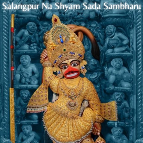 Salangpur Na Shyam Sada Sambharu