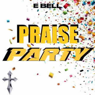 Praise Party lyrics | Boomplay Music