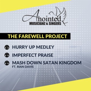 The Farewell Project