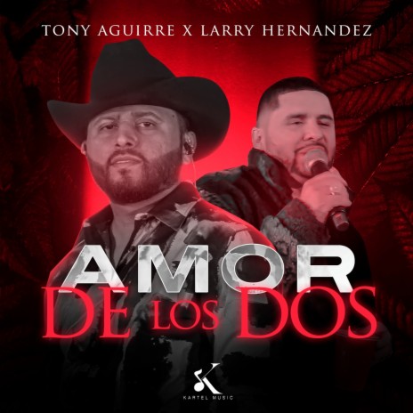 Amor de los Dos (En Vivo) ft. Larry Hernández | Boomplay Music