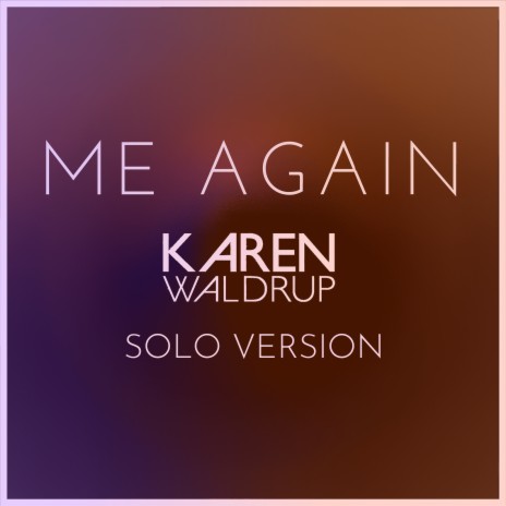 Me Again (Solo Version) | Boomplay Music