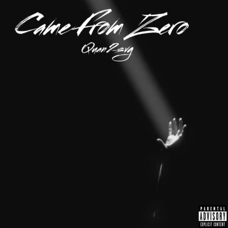 CAME FROM ZERO | Boomplay Music