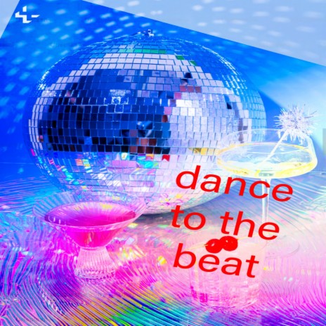 dance to the beat