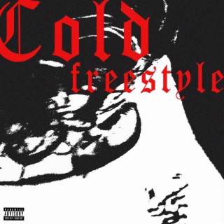 cold freestyle