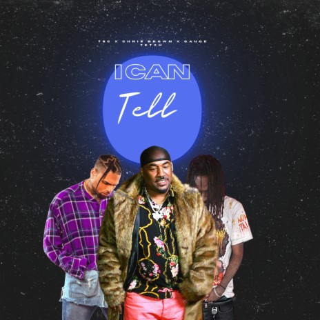 I Can Tell (Remix) ft. GAUGE TEXTH & Chris Brown | Boomplay Music