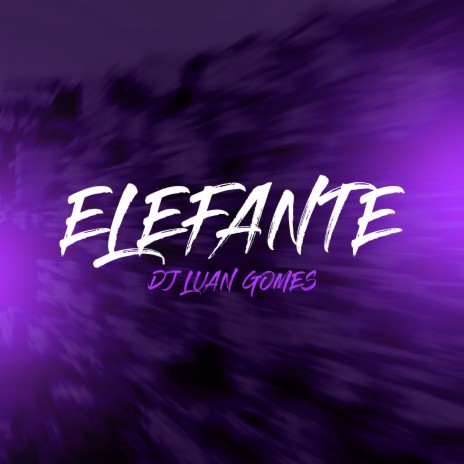 Elefante | Boomplay Music