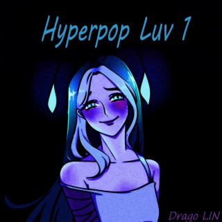 Hyperpop Luv 1