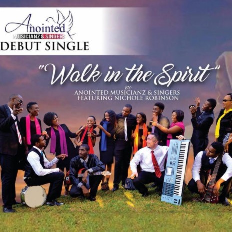 Walk in the Spirit ft. Nichole Robinson-Arkins | Boomplay Music