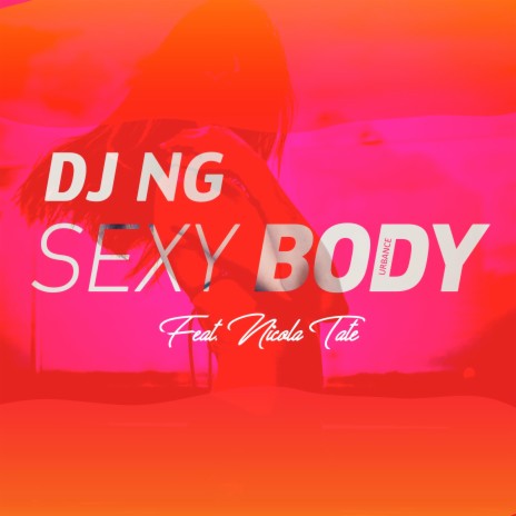 Sexy Body ('Funky Time' Radio Edit) ft. Nicola Tate