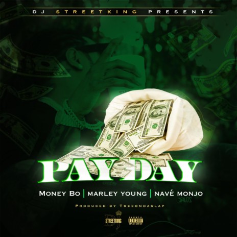 Payday ft. Marley Young, Navé Monjo & Money Bo | Boomplay Music