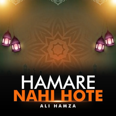 Hamare Nahi Hote | Boomplay Music