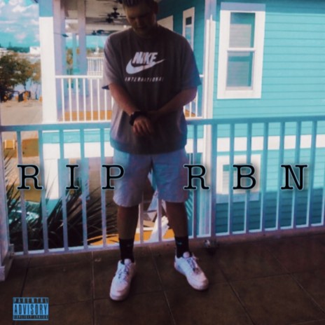 RIP RBN | Boomplay Music