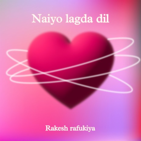 Naiyo lagda dil | Boomplay Music