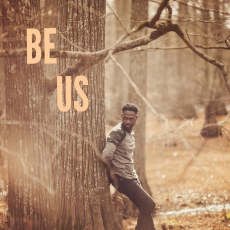 Be Us | Boomplay Music