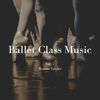 Ballet Class Music, Vol. 2