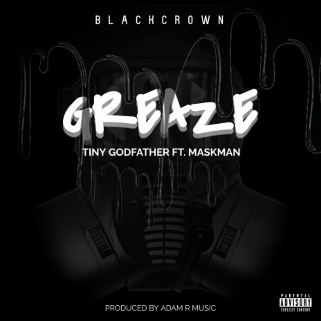 Greaze ft. Maskman & Adam R | Boomplay Music