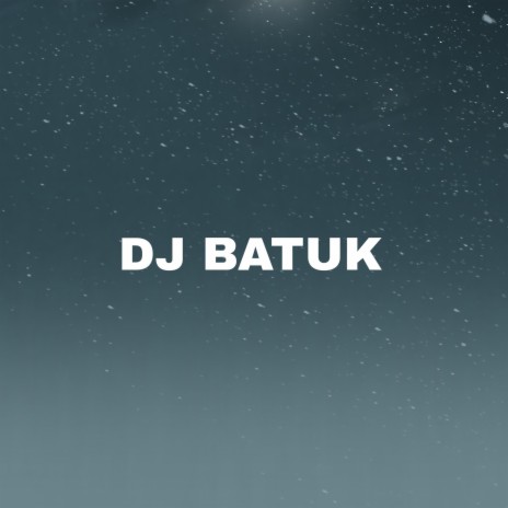 DJ Batuk