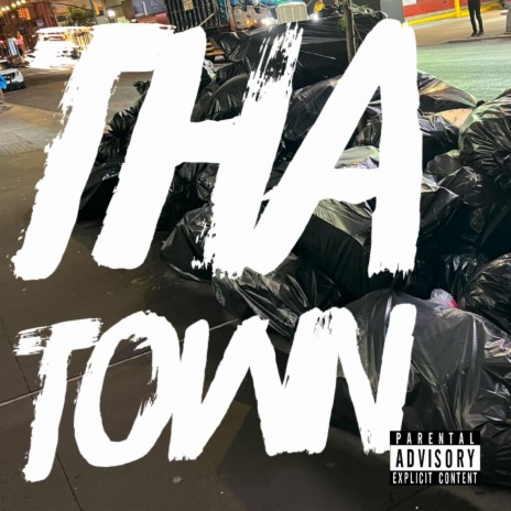 Tha Town | Boomplay Music