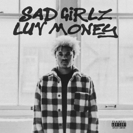 Sad Girlz Luv Money | Boomplay Music