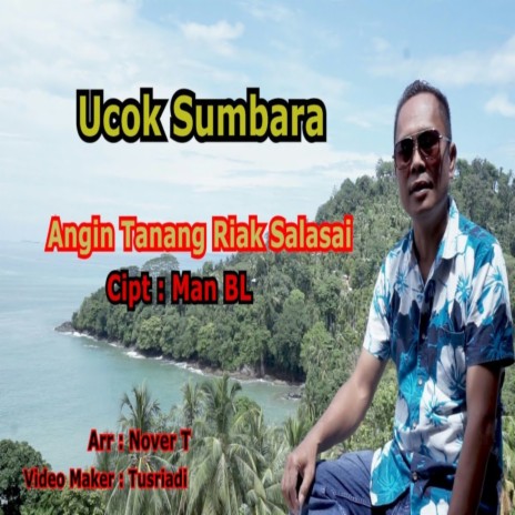 ANGIN TANANG RIAK SALASAI | Boomplay Music