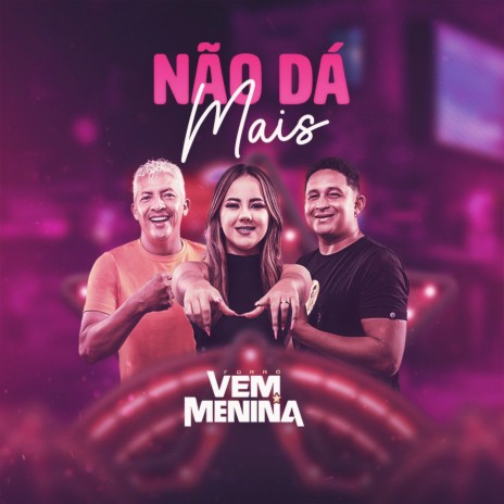 Não Dá Mais | Boomplay Music