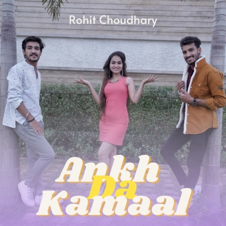 Ankh Da Kamaal | Boomplay Music