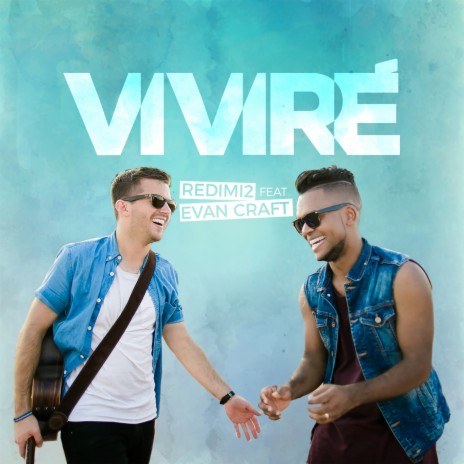 Viviré (feat. Evan Craft) | Boomplay Music