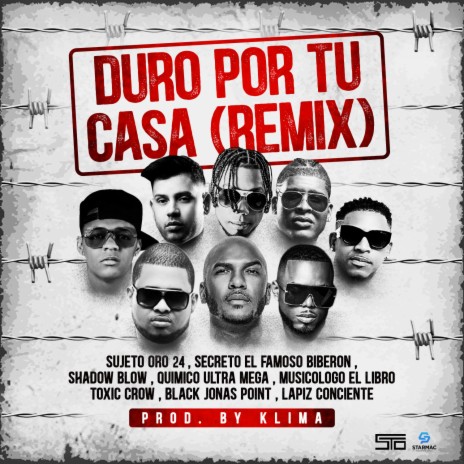 Tu Eres Duro Por Tu Casa (Remix) ft. Secreto "El Famoso Biberon", Black Jonas Point, Toxic Crow, Shadow Blow & Quimico Ultra Mega