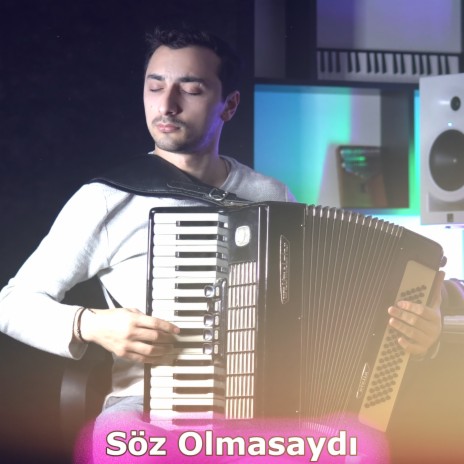 Söz Olmasaydı | Boomplay Music