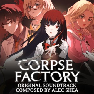 Corpse Factory (Original Video Game Soundtrack)