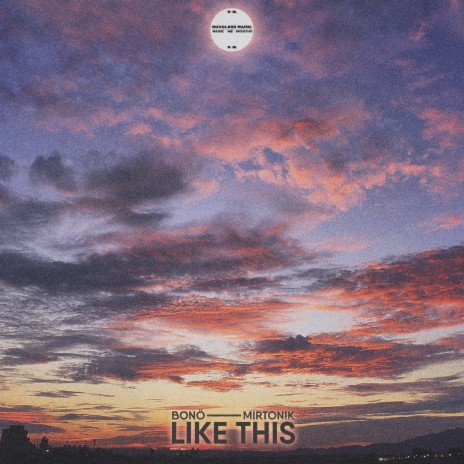 Like This ft. mirtonik | Boomplay Music