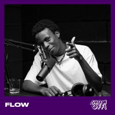 Flow #SHOWOFF Freestyle 🅴 | Boomplay Music