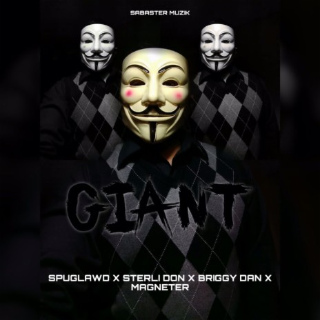 giant ft. sterllo.don, briggy don & magneter | Boomplay Music