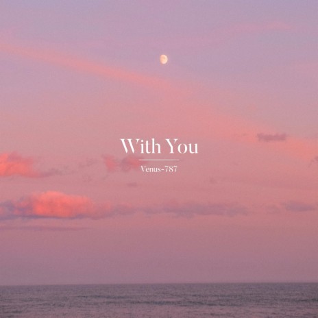 With You | Boomplay Music