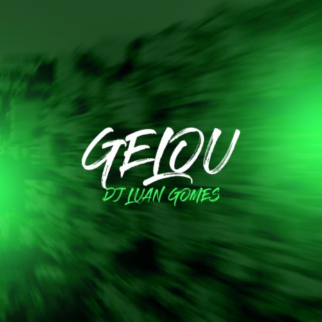 Gelou | Boomplay Music