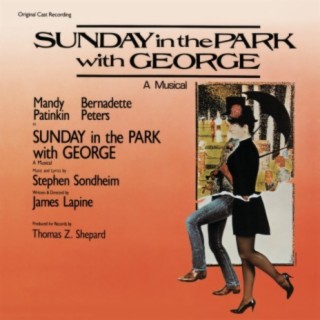 Sunday in the Park with George (Original Broadway Cast Recording)